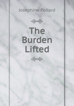 The Burden Lifted