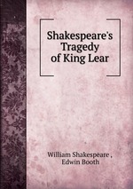 Shakespeare`s Tragedy of King Lear