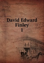 David Edward Finley. 1
