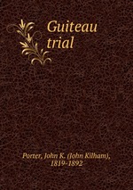 Guiteau trial