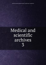 Medical and scientific archives. 3
