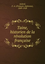 Taine, historien de la rvolution franaise