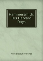 Hammersmith: His Harvard Days