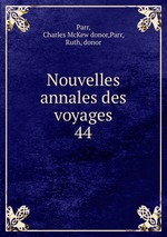 Nouvelles annales des voyages. 44