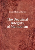 The Doctrinal Integrity of Methodism