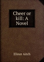 Cheer or kill: A Novel