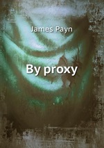 By proxy