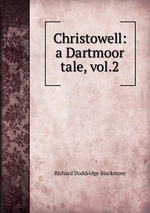 Christowell: a Dartmoor tale, vol.2