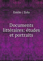 Documents littraires: tudes et portraits