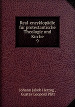 Real-encyklopdie fr protestantische Theologie und Kirche. 9
