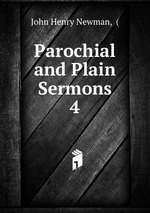 Parochial and Plain Sermons. 4