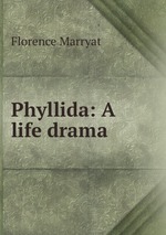 Phyllida: A life drama