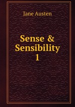 Sense & Sensibility. 1