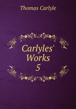 Carlyles` Works. 5