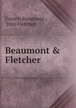 Beaumont & Fletcher