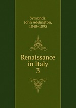 Renaissance in Italy. 3