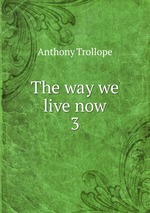 The way we live now. 3