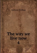 The way we live now. 4