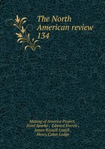 The North American review. 134