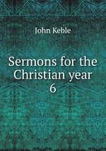 Sermons for the Christian year. 6