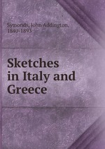 Sketches in Italy and Greece