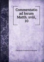Commentatio ad locum Matth. xviii, 10