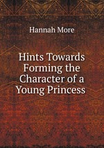 Hints Towards Forming the Character of a Young Princess