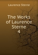 The Works of Laurence Sterne. 4