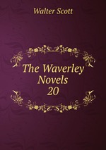 The Waverley Novels. 20