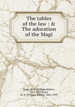 The tables of the law : & The adoration of the Magi