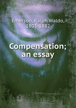 Compensation; an essay