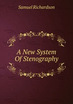 A New System Of Stenography