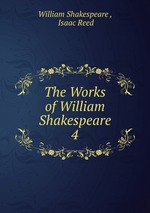 The Works of William Shakespeare. 4