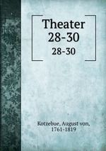 Theater. 28-30
