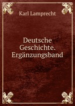 Deutsche Geschichte. Ergnzungsband