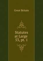 Statutes at Large .. 53, pt. 1