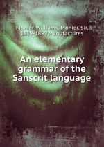 An elementary grammar of the Sanscrit language