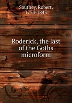Roderick, the last of the Goths microform