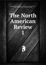 The North American Review. 1