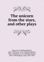 The unicorn from the stars, and other plays
