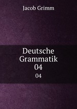 Deutsche Grammatik. 04