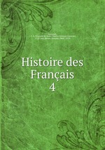 Histoire des Franais. 4