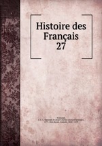 Histoire des Franais. 27