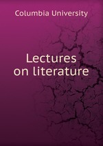 Lectures on literature