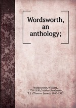 Wordsworth, an anthology;