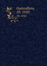 Gartenflora. 59, 1910