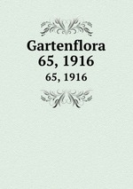 Gartenflora. 65, 1916