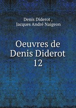 Oeuvres de Denis Diderot. 12