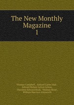The New Monthly Magazine. 1