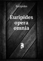 Euripides opera omnia